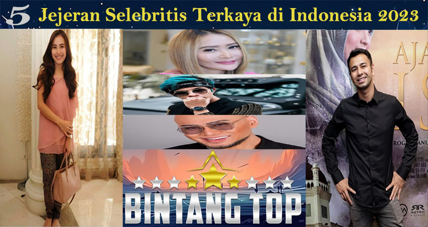 5 Jejeran Selebritis Terkaya di Indonesia 2023