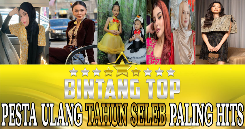 Pesta Ulang Tahun Seleb Paling Hits