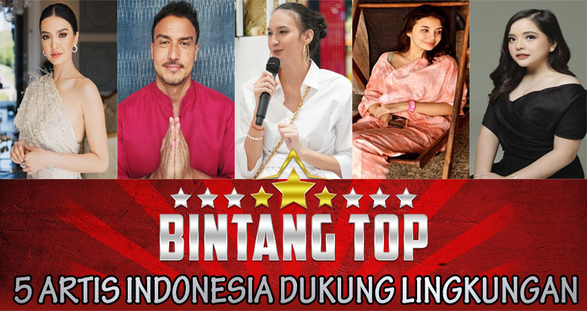 5 Artis Indonesia Dukung Lingkungan