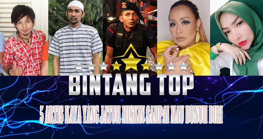 5 Artis Kaya Yang Jatuh Miskin Sampai Mau Bunuh Diri