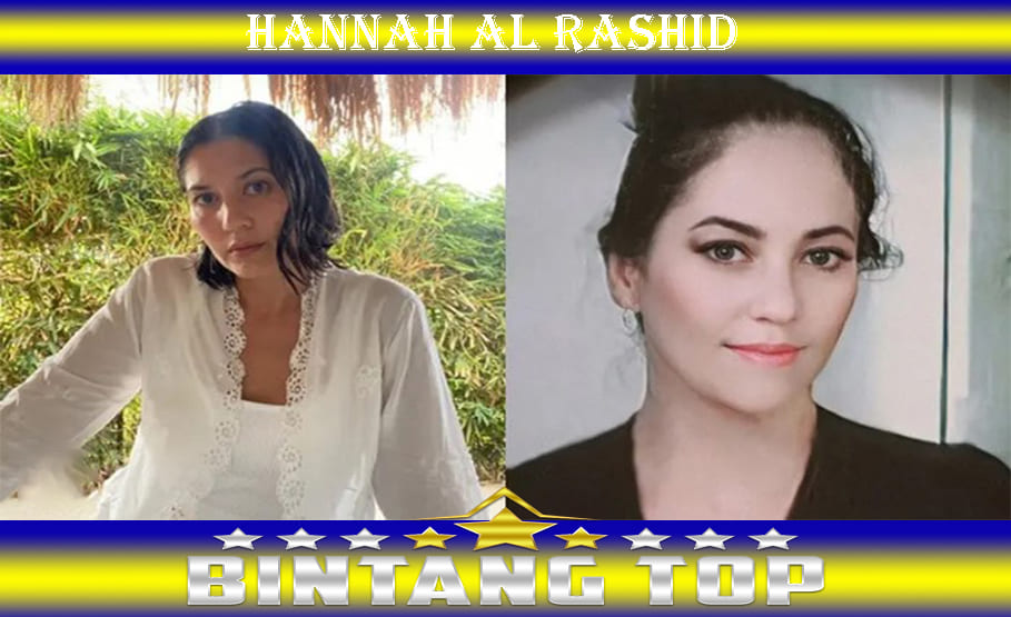 Hannah Al Rashid: Perjalanan Karier dalam Dunia Hiburan