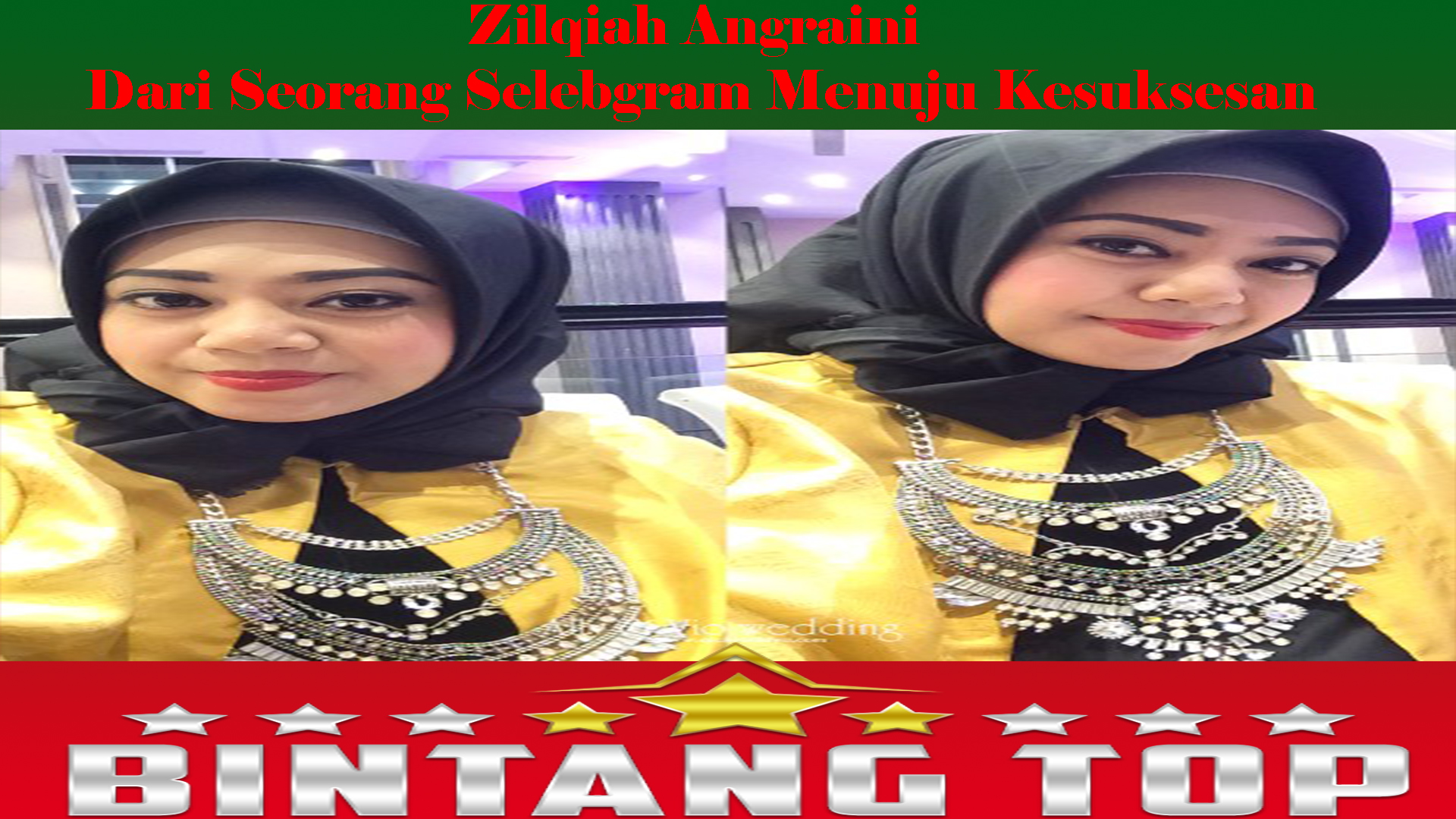 Zilqiah Angraini: Dari Seorang Selebgram Menuju Kesuksesan