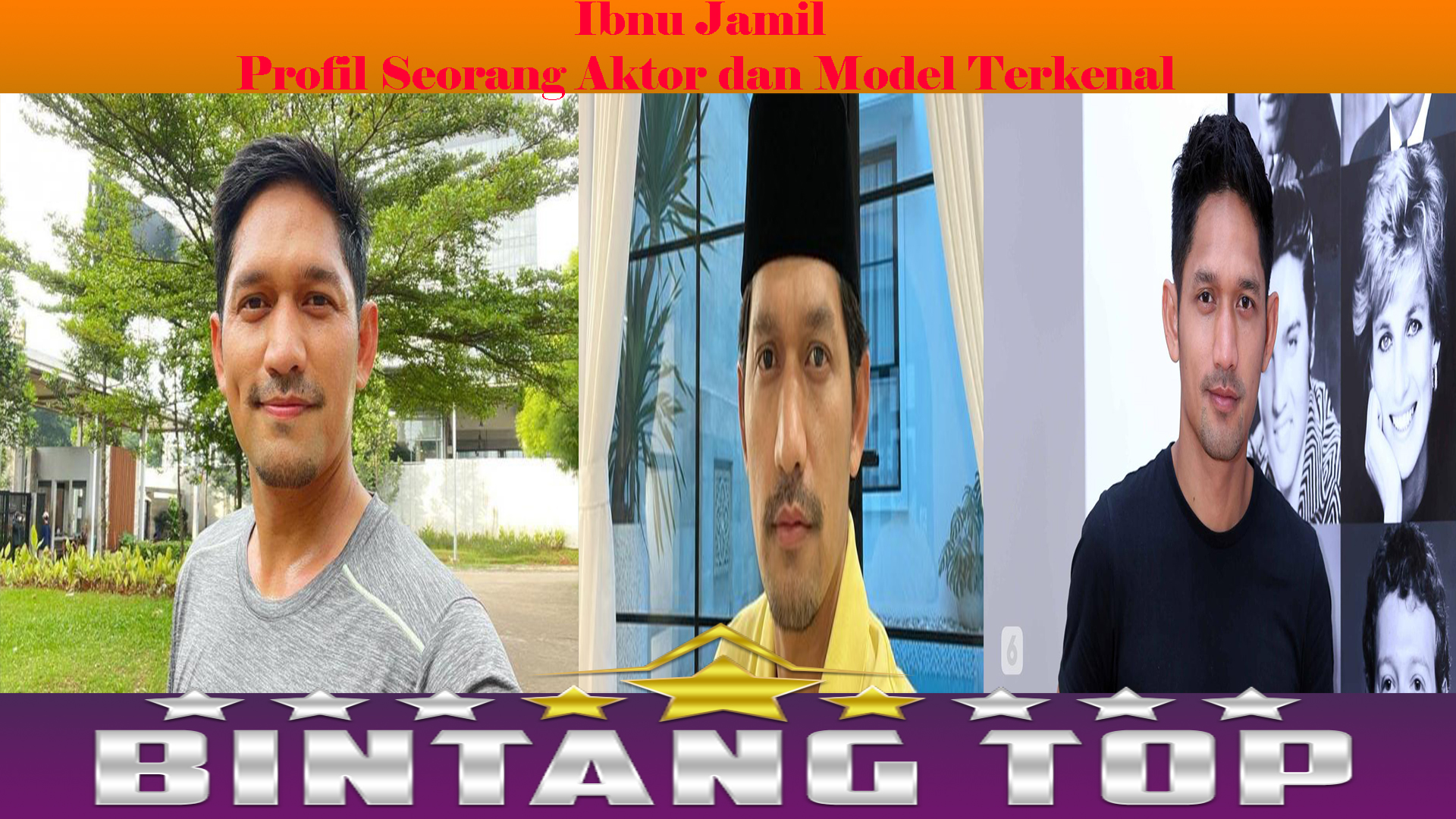 Ibnu Jamil Profil Seorang Aktor dan Model Terkenal