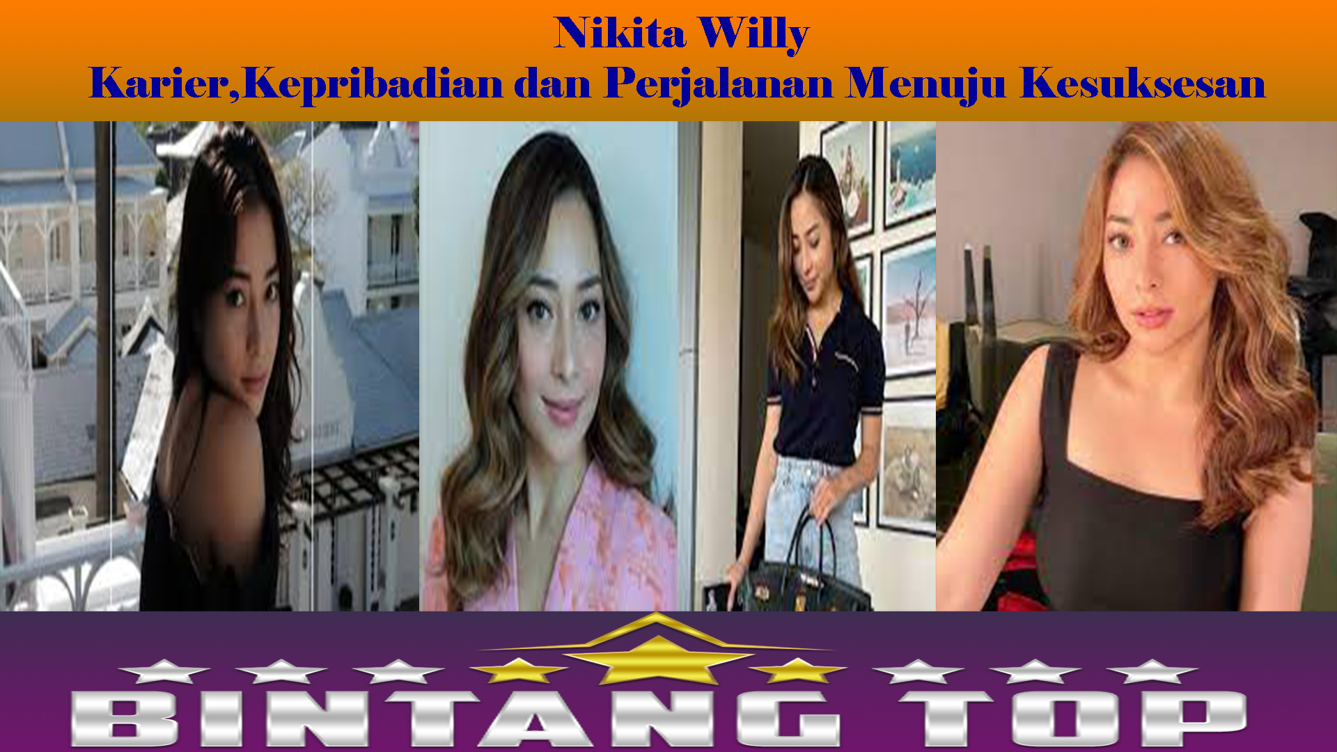 Nikita Willy: Karier,Kepribadian dan Perjalanan Menuju Kesuksesan