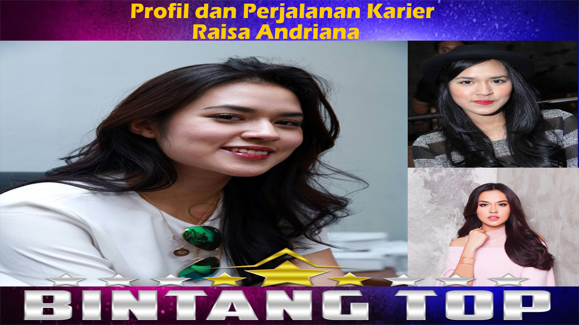 Profil dan Perjalanan Karier Raisa Andriana
