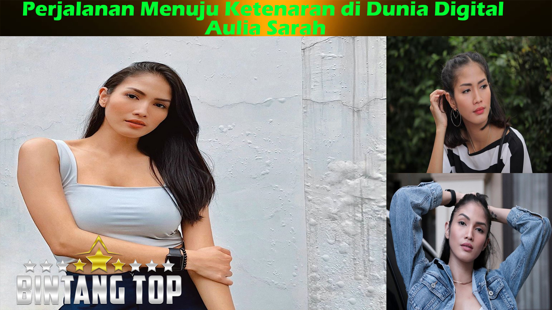 Aulia Sarah: Perjalanan Menuju Ketenaran di Dunia Digital